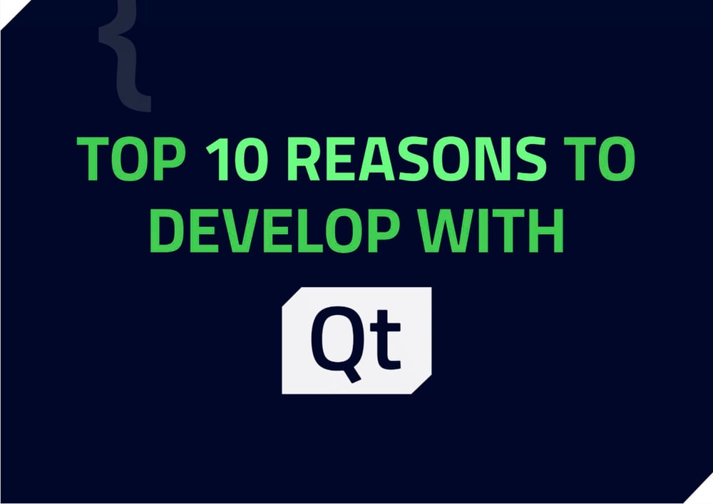Top 10 reasons to develop with Qt